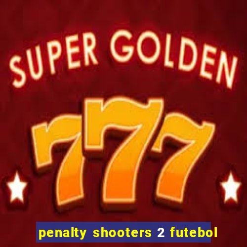 penalty shooters 2 futebol